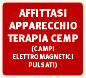 AFFITTASI APPARECCHIO TERAPIA CEMP (CAMPI ELETTROMAGNETICI PULSATI)
